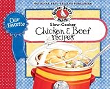 Our Favorite Slow Cooker Beef & Chicken Cookbook: 2 cookbooks in one...chicken in one half, beef in the other (Our Favorite Recipes Collection)