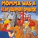 Momma Was a Heavy Equipment Operator Momma Was a Heavy Equipment Operator