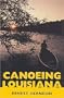 Canoeing Louisiana