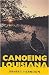 Canoeing Louisiana