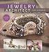 The Jewelry Architect: Techniques and Projects for Mixed-Media Jewelry by Kate McKinnon