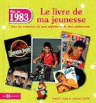 N�s en 1983, le livre de ma jeunesse...