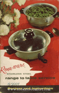 Rena-ware Stainless Steel range to table service, Recipes and instructions
