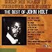 Help Me Make It Through the Night: The Best of John Holt