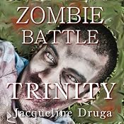 Zombie Battle: Trinity | Jacqueline Druga