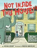 Not Inside This House!