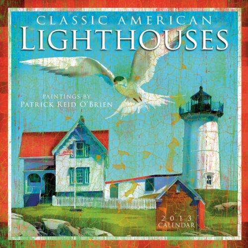 Classic American Lighthouses 2013 Wall (calendar)