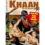 Khaan the Cro-Magnon: Dawn of the Savage, Book One (The Cro-Magnon Chronicles)