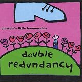 Double Redundancy