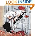 Erotic Comics: A Graphic History: Volume 1
