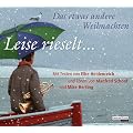 Leise rieselt ... - Das etwas andere Weihnachten: mit Texten von Elke Heidenreich und T�nen von Manfred Schoof und Mike Herting