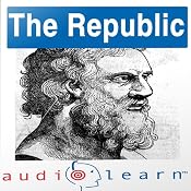 Plato's 'The Republic' AudioLearn Follow Along Manual | [AudioLearn Editors]