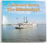 A journey down the Mississippi