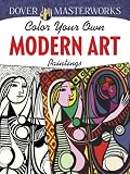 Dover Masterworks: Color Your Own Modern Art Paintings