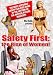 Safety First: the Rise of Women!