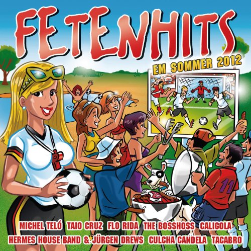 Fetenhits EM Sommer 2012 [Explicit]