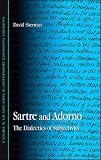 Sartre and Adorno (SUNY Series in Contemporary Continental Philosophy)