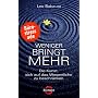 Weniger bringt mehr: Die Kunst, sich auf das Wesentliche zu beschr�nken