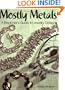 Mostly Metals