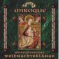 Miroque: Mittelalterliche Weihnachtskl�nge
