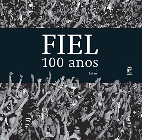 Fiel 100 anos (Portuguese Edition)