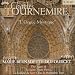 Search : L’Orgue Mystique - The Organ Music of Charles Tournemire / Organ of La Trinite, Paris