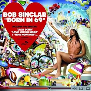 Bob Sinclar -  Born in 69