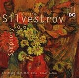 Silvestrov: Symphony No. 6 [Hybrid SACD]