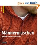 M�nnermaschen: Newcomer und Evergreens stricken