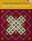That Patchwork Place Quilt Collection