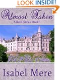 Almost Taken (Almost Series, Book One)