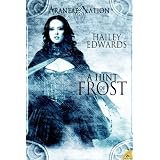 A Hint of Frost: Araneae Nation, Book 1