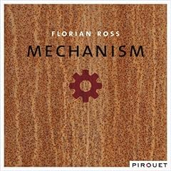 Florian Ross - Mechanism Cover