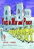 York in war and peace, 1914-1945