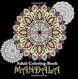 Adult Coloring Books: A Coloring Book for Adults Featuring Mandalas and Henna Inspired Flowers, Geometry, and Paisley Patterns