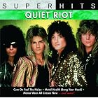 Super Hits by  Quiet Riot 