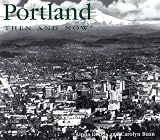 Portland Then and Now (Then & Now)