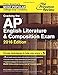 Cracking the AP English Literature & Composition Exam, 2016 Edition (College Test Preparation)