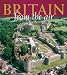 Britain from the Air (From The Air)
