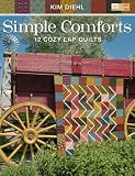 Simple Comforts: 12 Cozy Lap Quilts