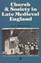 Church and Society in Late Medieval England