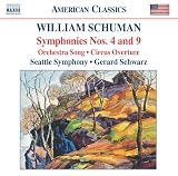 William Schuman: Symphonies Nos. 4 and 9; Orchestra Song; Circus Overture