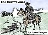 The Highwayman - Alfred Noyes