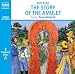 The Story of the Amulet (Naxos Junior Classics)