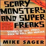 Scary Monsters and Super Freaks | Mike Sager