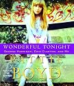 Wonderful Tonight: George Harrison, Eric Clapton, and Me
