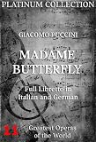 Giacomo Puccini - Madame Butterfly Libretto (Platinum Collection) (German Edition)