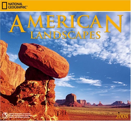 National Geographic American Landscapes 2008 Wall Calendar