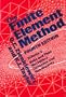 Finite Element Method: Solid and Fluid Mechanics Dynamics and Non-Linearity