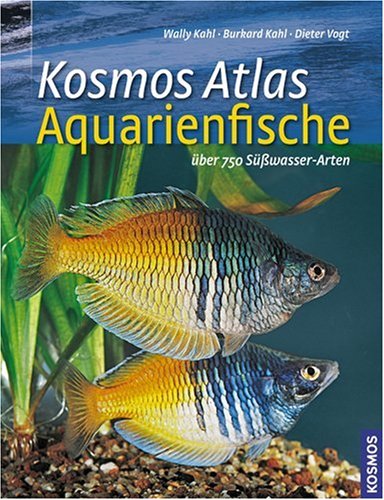 Produkt-Bild: Kosmos Atlas Aquarienfische: &Uuml;ber 750 S&uuml;sswasser-Arten